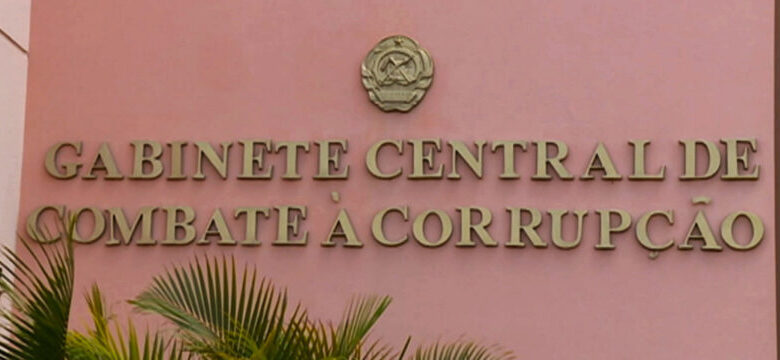Gabinete Central de Combate à Corrupção reforça mecanismos de investigação na administração pública
